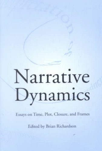 Narrative Dynamics: Essays on Time, Plot, Closure, and Frame - Theory Interpretation Narrativ - Richardson, Brian (University of Leeds UK) - Bücher - Ohio State University Press - 9780814250921 - 22. Mai 2002