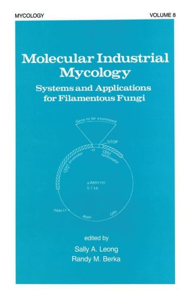 Cover for Leong · Molecular Industrial Mycology: Systems and Applications for Filamentous Fungi - Mycology (Gebundenes Buch) (1990)