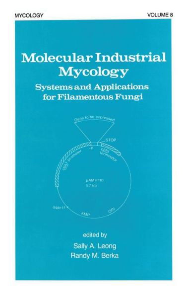 Molecular Industrial Mycology: Systems and Applications for Filamentous Fungi - Mycology - Leong - Bøger - Taylor & Francis Inc - 9780824783921 - 26. oktober 1990