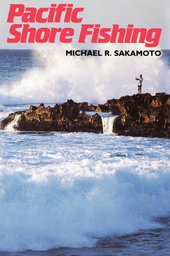 Cover for Michael Sakamoto · Pacific Shore Fishing (Kolowalu Books) (Taschenbuch) (1985)