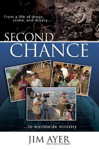 Cover for Maylan Schurch · Second Chance: from a Life of Drugs, Crime, and Misery to Worldwide Ministry (Paperback Book) (2010)