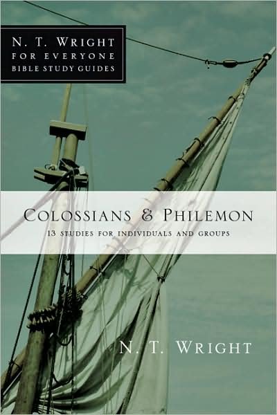 Cover for N. T. Wright · Colossians &amp; Philemon (N. T. Wright for Everyone Bible Study Guides) (Pocketbok) (2009)