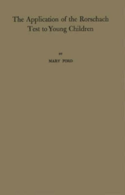 The Application of the Rorschach Test to Young Children. - Mary Elizabeth Nestlerode Ford - Libros - ABC-CLIO - 9780837158921 - 1 de agosto de 1975