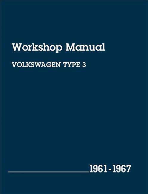 Cover for Bentley Publishers · Volkswagen Type 3 Workshop Manual: 1961-1967 (Paperback Book) (2004)