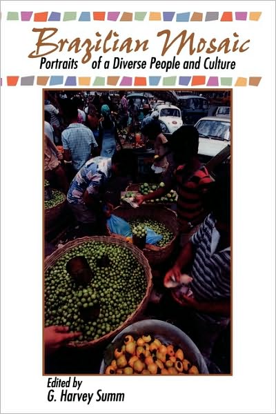 Cover for Harvey G. Summ · Brazilian Mosaic: Portraits of a Diverse People and Culture - Latin American Silhouettes (Paperback Book) (1995)