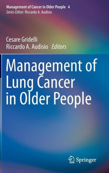 Cover for Cesare Gridelli · Management of Lung Cancer in Older People (Inbunden Bok) [2013 edition] (2013)