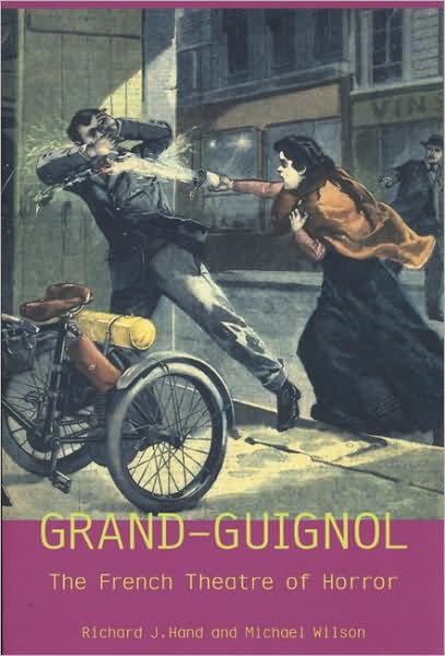 Cover for Prof. Richard J. Hand · London's Grand Guignol and the Theatre of Horror - Exeter Performance Studies (Taschenbuch) (2007)