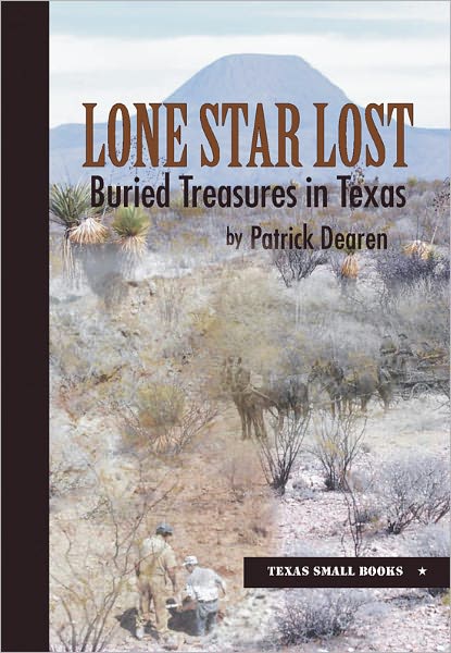 Cover for Patrick Dearen · Lone Star Lost: Buried Treasures in Texas (Paperback Book) (2009)