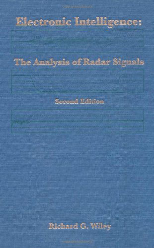 Electronic Intelligence: Analysis of Radar Signals - Radar Library - Richard G. Wiley - Böcker - Artech House Publishers - 9780890065921 - 31 mars 1993