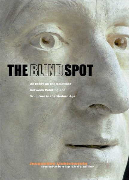 Cover for . Lichenstein · The Blind Spot – An Essay on the Relations Between  Painting and Sculpture in the Modern Age - Getty Publications – (Hardcover Book) (2008)