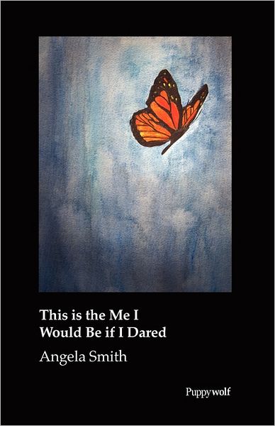 Cover for Angela Smith · This is the Me I Would Be if I Dared (Paperback Book) (2011)