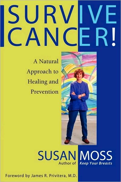 Cover for Susan Moss · Survive Cancer! (Paperback Book) (2009)