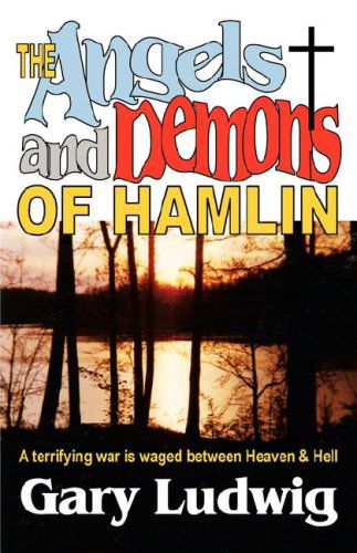 Cover for Gary Ludwig · The Angels and Demons of Hamlin (Paperback Book) [1st edition] (2008)