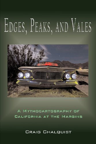 Cover for Craig Chalquist · Edges, Peaks, and Vales: a Mythocartography of California at the Margins (Taschenbuch) (2012)