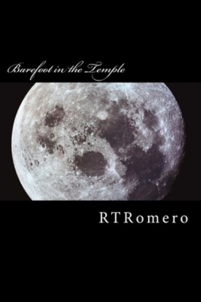 Cover for R T Romero · Barefoot in the Temple (Pocketbok) (2016)