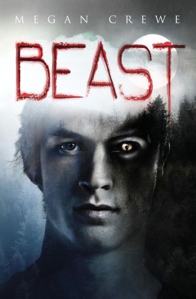 Cover for Megan Crewe · Beast (Paperback Book) (2017)