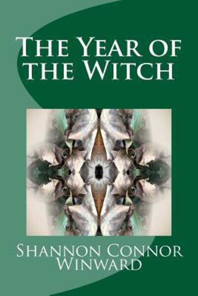 Cover for Shannon Connor Winward · The Year of the Witch (Paperback Book) (2018)