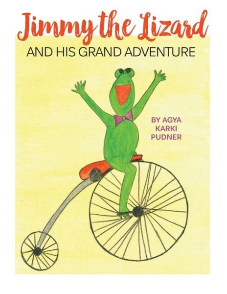 Cover for Agya Karki Pudner · Jimmy the Lizard and His Grand Adventure (Paperback Book) (2019)