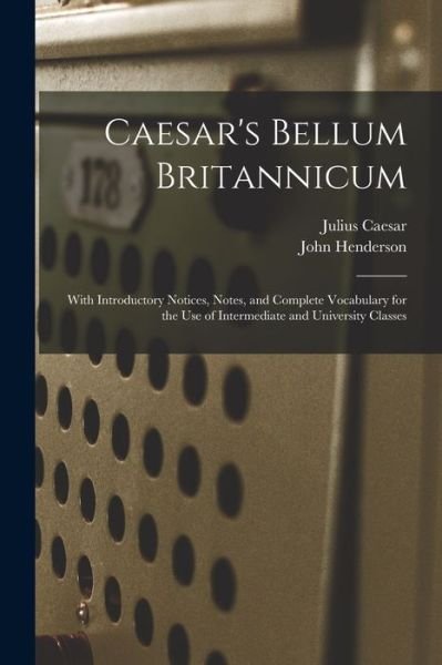 Cover for Julius Caesar · Caesar's Bellum Britannicum [microform] (Paperback Book) (2021)
