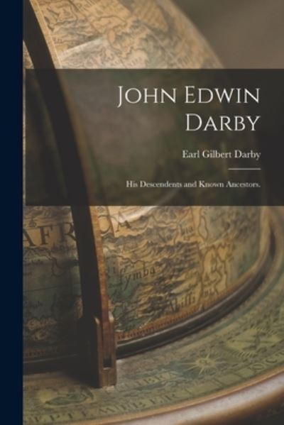 Cover for Earl Gilbert 1897- Darby · John Edwin Darby (Paperback Book) (2021)