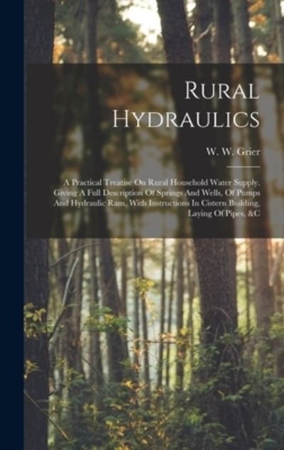 Cover for W W Grier · Rural Hydraulics (Hardcover bog) (2022)