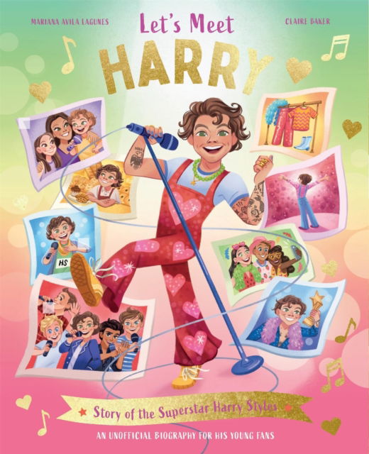 Cover for Claire Baker · Let's Meet Harry: Story of the Superstar Harry Styles. A 100% Unofficial Biography for His Young Fans. - Let's Meet (Hardcover Book) (2025)