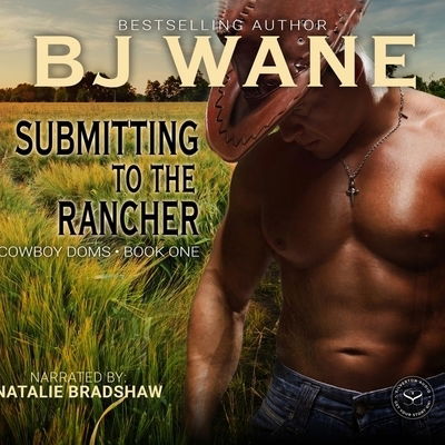 Cover for Bj Wane · Submitting to the Rancher (CD) (2020)