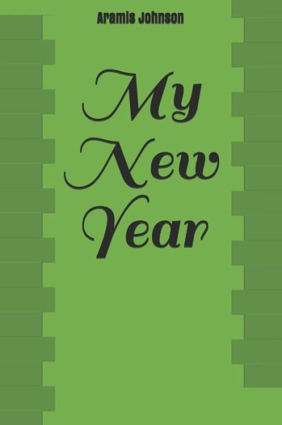 Cover for Aramis Johnson · My New Year (Paperback Bog) (2019)