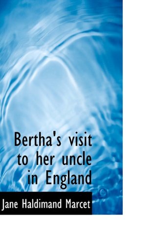 Cover for Jane Haldimand Marcet · Bertha's Visit to Her Uncle in England (Paperback Book) (2009)