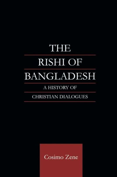 Cover for Cosimo Zene · The Rishi of Bangladesh: A History of Christian Dialogue (Paperback Book) (2015)