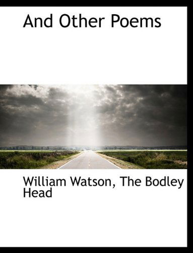 Cover for William Watson · And Other Poems (Paperback Book) (2010)