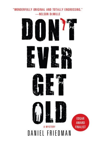 Cover for Daniel Friedman · Dont Ever Get Old (Paperback Book) (2013)