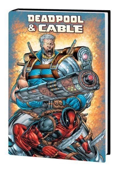 Cover for Fabian Nicieza · Deadpool &amp; Cable Omnibus (new Printing) (Hardcover bog) (2023)