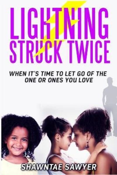 Cover for Shawntae Sawyer · Lightning Struck Twice (Paperback Book) (2017)
