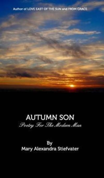 Cover for Mary Alexandra Stiefvater · Autumn Son (Hardcover bog) (2018)