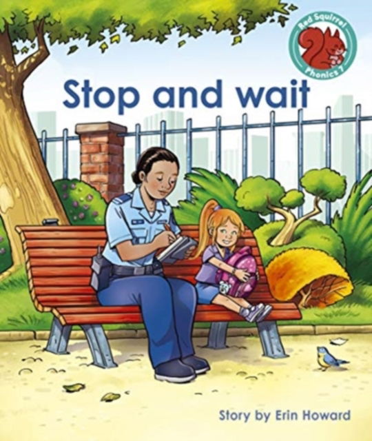 Cover for Erin Howard · Stop and wait - Red Squirrel Phonics Level 7 (Paperback Book) (2021)