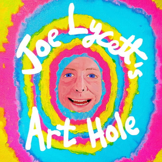 Cover for Joe Lycett · Joe Lycett's Art Hole: Original art and hilarious stories featuring Harry Styles, Robert Peston and Gail Platt (Hardcover Book) (2024)