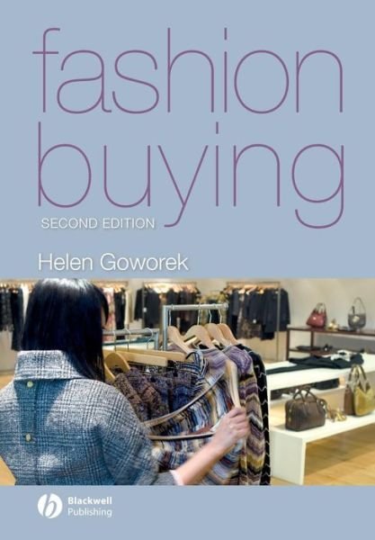 Cover for Goworek, Helen (Senior Lecturer, Nottingham Trent University) · Fashion Buying (Paperback Book) (2007)