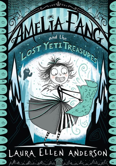 Cover for Laura Ellen Anderson · Amelia Fang and the Lost Yeti Treasures - The Amelia Fang Series (Paperback Book) (2019)