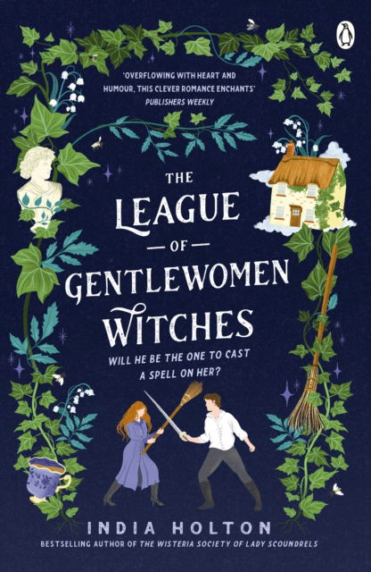 Cover for India Holton · The League of Gentlewomen Witches: The swoon-worthy TikTok sensation where Bridgerton meets fantasy (Paperback Bog) (2022)