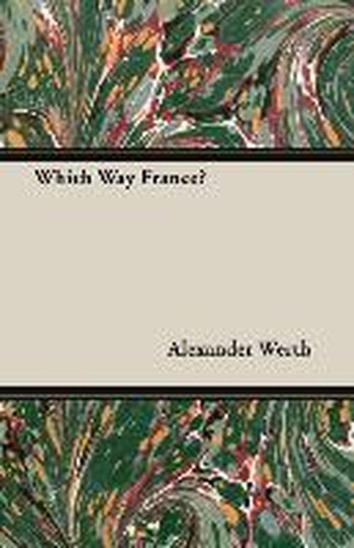 Cover for Alexander Werth · Which Way France? (Paperback Book) (2007)