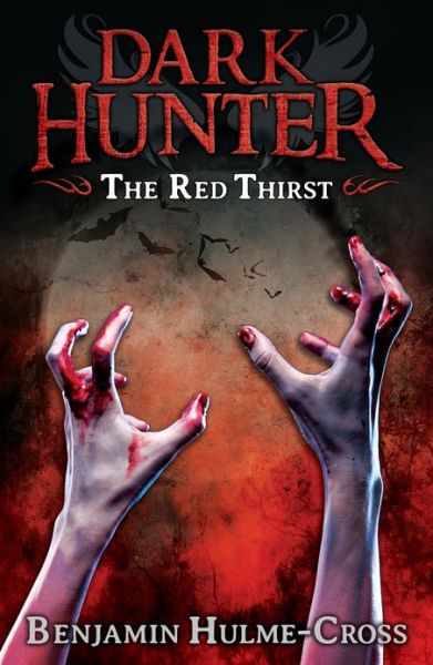 Cover for Benjamin Hulme-Cross · The Red Thirst (Dark Hunter 4) - High / Low (Paperback Book) (2013)