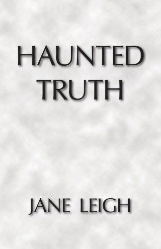 Cover for Jane Leigh · Haunted Truth (Paperback Book) (2006)
