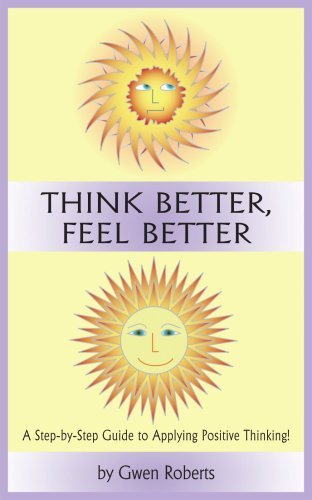 Think Better, Feel Better - Lrc Inc - Bøker - AuthorHouse - 9781418428921 - 10. august 2004