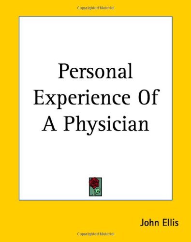 Cover for John Ellis · Personal Experience of a Physician (Paperback Bog) (2004)