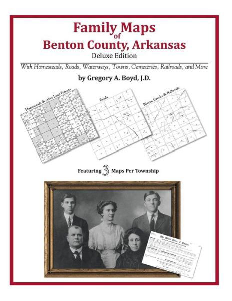 Cover for Gregory a Boyd J.d. · Family Maps of Benton County, Arkansas (Pocketbok) (2010)