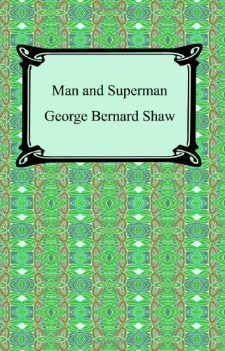 Cover for George Bernard Shaw · Man and Superman (Paperback Book) (2007)