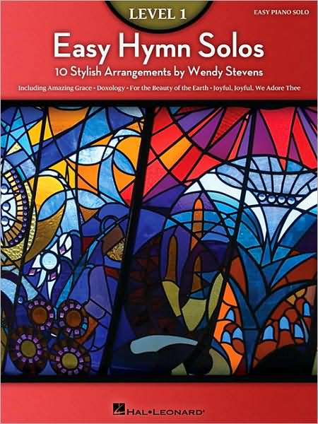 Easy Hymn Solos - Level 1 - Wendy Stevens - Books - Hal Leonard Corporation - 9781423477921 - August 1, 2009