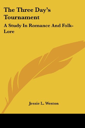 Cover for Jessie L. Weston · The Three Day's Tournament: a Study in Romance and Folk-lore (Paperback Book) (2006)