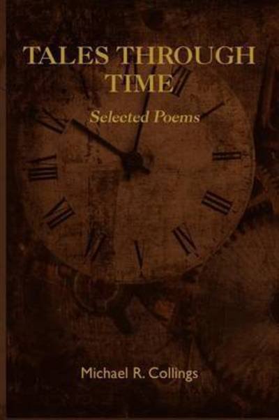 Tales Through Time - Michael R. Collings - Bücher - Borgo Press - 9781434411921 - 30. Oktober 2010